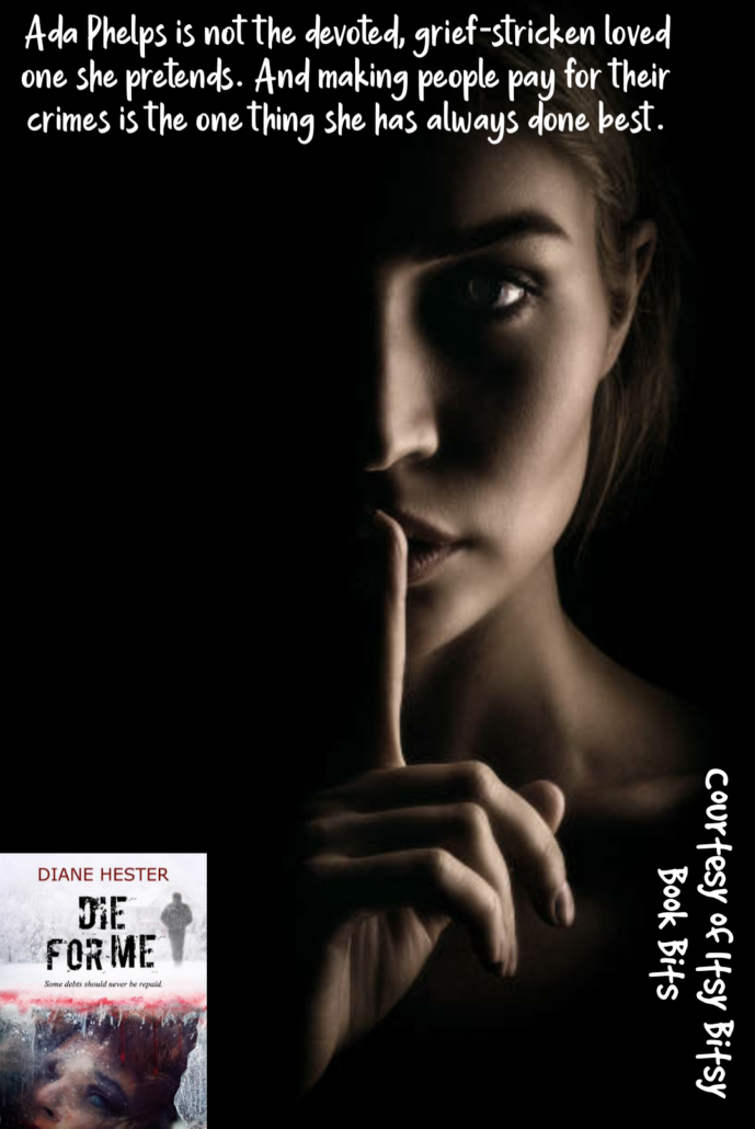 DIE FOR ME by Diane Hester Itsy Bitsy Book Bits