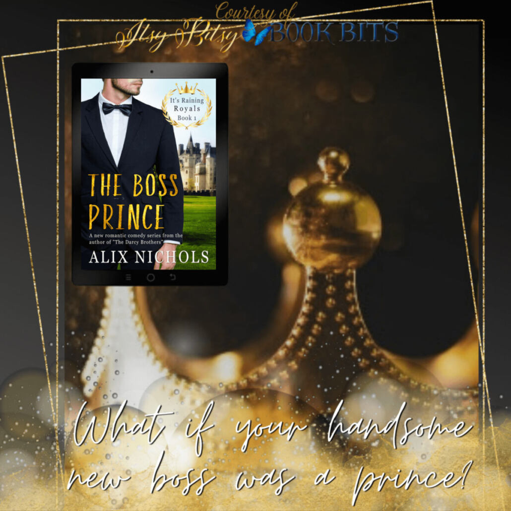 The Boss Prince (It’s Raining Royals) by Alix Nichols Itsy Bitsy Book